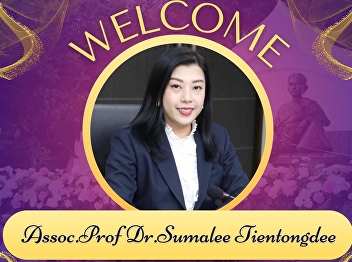Congratulations and welcome.  Associate
Professor Dr. Sumalee Thianthongdee