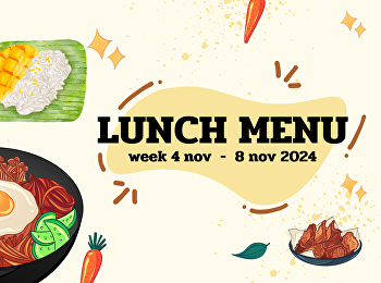 Lunch menu โครงการอาหารกลางวัน
(ฝ่ายประถม)  รายการอาหารระหว่างวันที่
4-8 พฤศจิกายน 2567